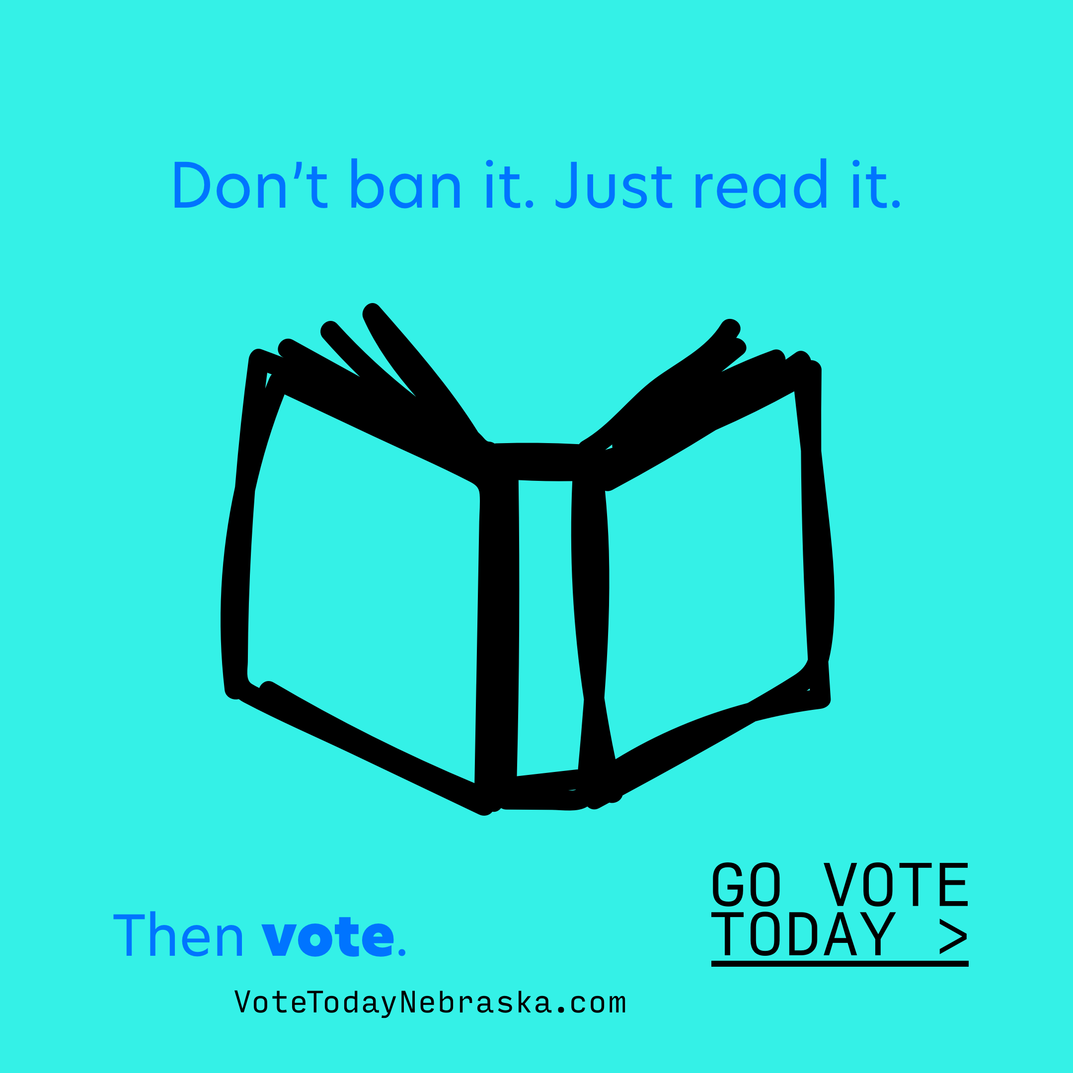 Drawing of a book. Don't ban it. Just read it. Then vote. Go Vote Today >